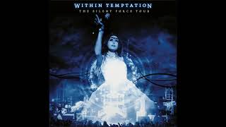 Download lagu Within Temptation - The Silent Force Tour (Full Live Album) mp3