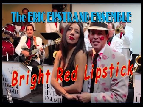 Bright Red Lipstick - Eric Ekstrand Ensemble - Official Music Video