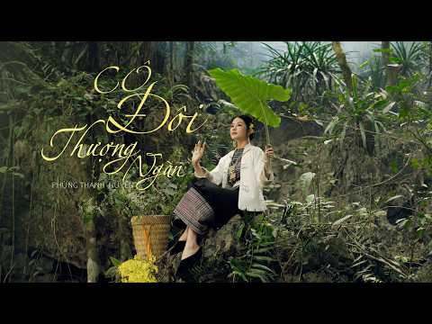 Ảnh bài hát Cô Đôi Thượng Ngàn - Thể hiện bởi Phùng Thanh Huyền