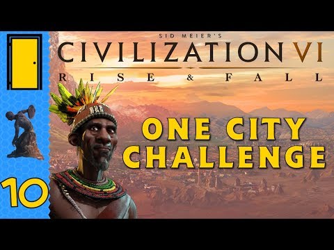 Civilization 6 Rise and Fall - One City Challenge - Part 10: First Refusal