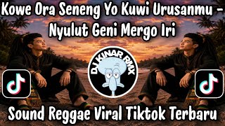 Download lagu NYULUT GENI MERGO IRI - KOWE ORA SENENG YO KUWI URUSANMU / SOUND REGGAE VIRAL TIKTOK TERBARU 2026 mp3