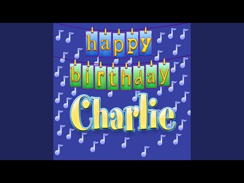 Happy Birthday Charlie (Personalized)