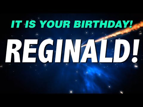 HAPPY BIRTHDAY REGINALD! This is your gift.