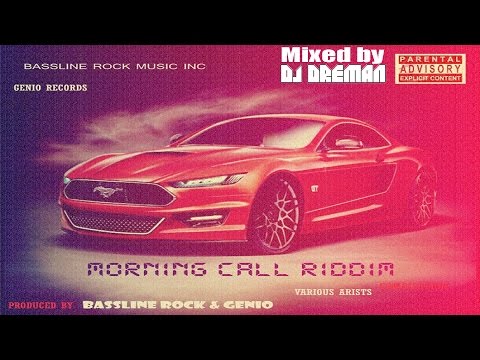 Morning Call Riddim Mix (Oct. 2014, Bassline Rock Music)