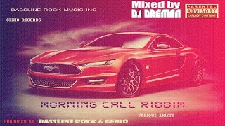 Morning Call Riddim Mix (Oct. 2014, Bassline Rock Music)