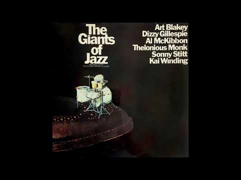 Giants of Jazz feat. Dizzy Gillespie, Thelonious Monk Live at Newport Jazz Fest. - 1972 (audio only)