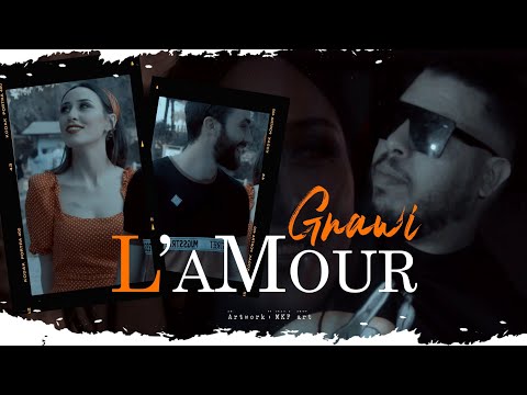Gnawi - L'AMOUR Prod. eagel eye [ officiel Clip ]