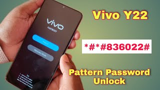 Vivo Y22 Pattern, Password Remove By Hard Reset | Vivo Y22 Ka Lock Kaise Tode Without Pc | 100% Ok