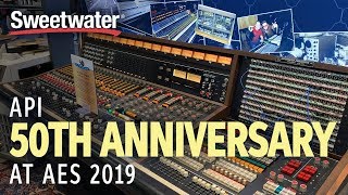 Video thumbnail for Sweetwater at AES 2019 — API 50th Anniversary Editions by Sweetwater