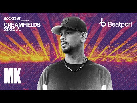 MK DJ Set | Rockstar Energy presents @creamfields 2025 | @beatport Live