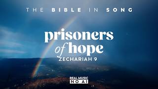 Zech 9 - Prisoners of Hope by Project of Love | Bible in Song | ❤️ NO AI! #147