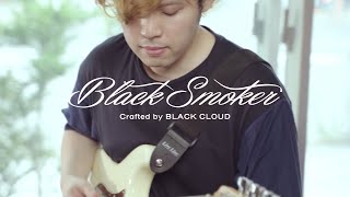 Video thumbnail for BLACK SMOKER meets Takahiro Morimoto SIGMA SSH by BLACK CLOUD GUITAR PRODUCTS INC.