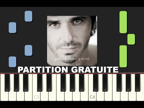 QUATRE MOTS SUR UN PIANO, 2007, Goldman & Fiori, Piano Tutorial avec Partition Gratuite (pdf)