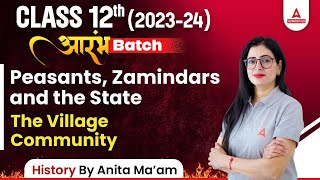 Peasants Zamindars and the State | The Village Community | Class 12 History Chapter 8 | By Anita Mam