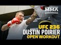 UFC 236: Dustin Poirier Open Workout Highlights - MMA Fighting