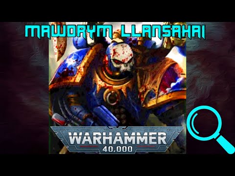 Mawdrym Llansahai | 40K Wiki Narration