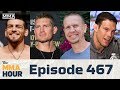 The MMA Hour: Episode 467 (w/ Stephen Thompson, Trevor Wittman, Ricardo Almeida, Jose Torres)