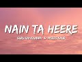 Nain Ta Heere Lyrics Guru Randhawa Ft Asees Kaur