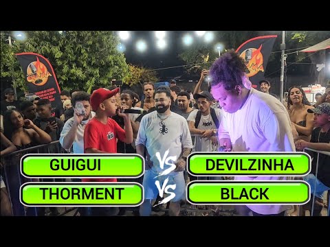 ( CLIMA TENSO 🔥🩸 ) GUIGUI. THORMENT x DEVILZINHA, BLACK / SEMI FINAL / BATALHA DO CHAMA #005 🔥
