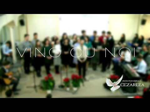 VINO CU NOI  I  TINERII CEZAREEA