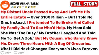 My Distant Uncle Passed Away And Left Me His Entire Estate — Over $100M... - Best Reddit Stories