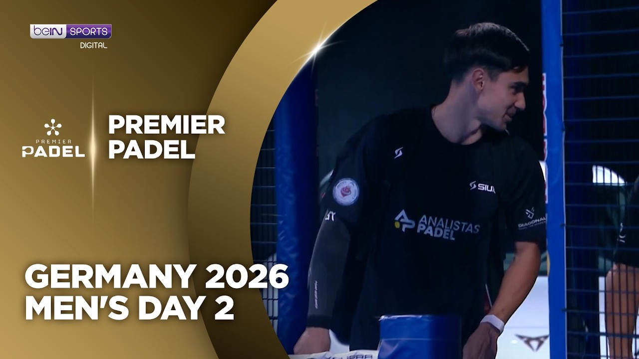 Men's Day 2 Germany | Premier Padel HIGHLIGHTS | 10/07/2026 | beIN SPORTS USA