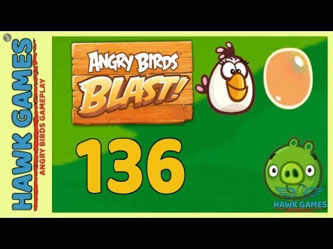 Angry Birds Blast 💥 Level 136 - 3 Stars Walkthrough, No Boosters