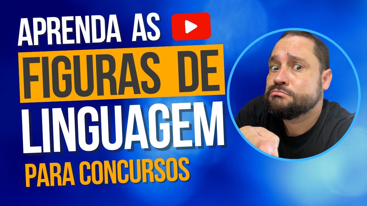 APRENDA AS FIGURAS DE LINGUAGEM MAIS USADAS EM CONCURSOS PÚBLICOS PARA TER SUCESSO