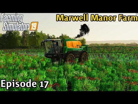 Farming Simulator 19 Timelapse - Marwell Manor Farm Episode 17 UPGRADING OUR SPRAYER #fs19