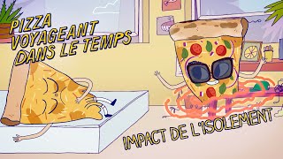 Pizza voyageant dans le temps | Épisode 4 | Isolement