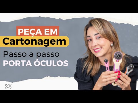 Cartonagem para Iniciantes - Passo a Passo Porta Óculos