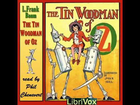 The Tin Woodman of Oz (version 2) by L. Frank BAUM read by Phil Chenevert | Full Audio Book