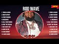 Rod Wave Greatest Hits 2024 Pop Music Mix Top 10 Hits Of All Time