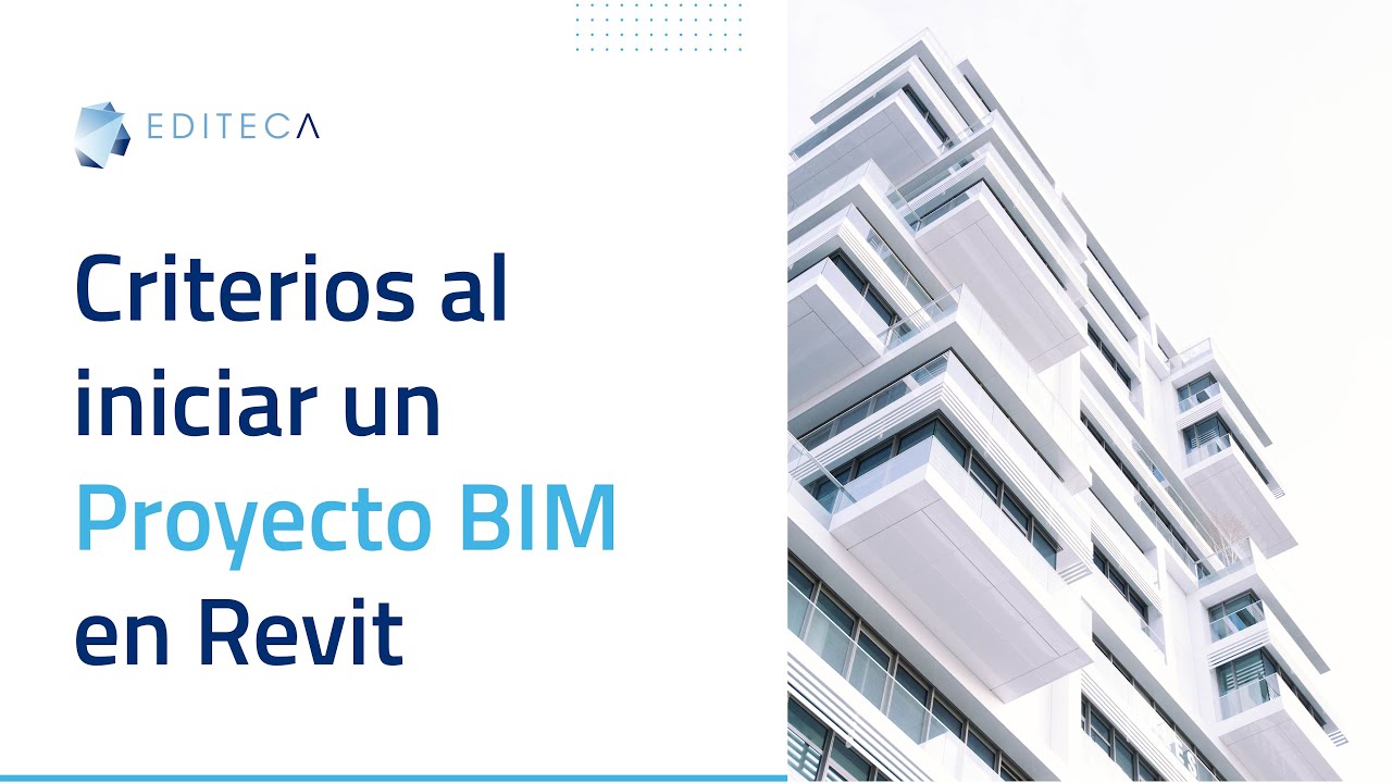 Criterios al iniciar un Proyecto BIM en Revit