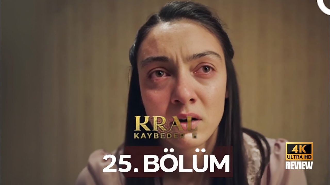 Kral Kaybederse 25. Bölüm Full İzle