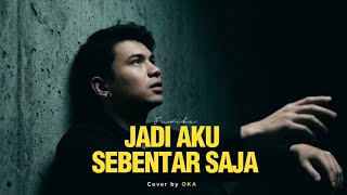 Download lagu Judika - Jadi Aku Sebentar Saja - Cover By Oka mp3 Download lagu Judika - Jadi Aku Sebentar Saja - Cover By Oka mp3