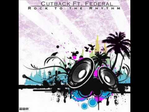 Cutback feat  Federal - Rock to the rhythm (Dave Ramone Radio Mix)