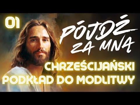 Głębia Przyzywa Głębię | Chrześcijański Podkład do Modlitwy 1h (nr 1)