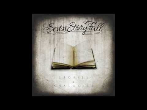 Seven Story Fall - Say it  (OFFICIAL AUDIO)