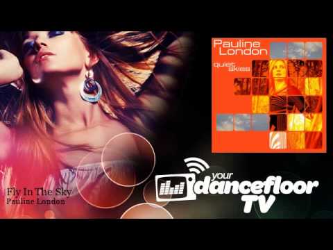 Pauline London - Fly In The Sky - YourDancefloorTV