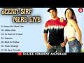 Jeena Sirf Mere Liye Movie All Songs Tusshar Kapoor Kareena Kapoor BOLLYWOOD CILASSIC SONGS