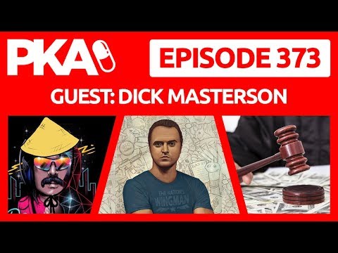 PKA 373 w/Dick Masterson - Dick's Half A Billion Lawsuit, Kyle & Wings Stream, DrDisrespect Trouble?