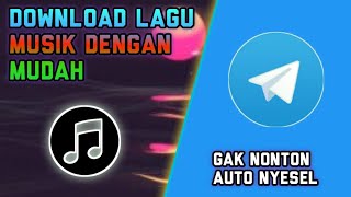 Download lagu DOWNLOAD LAGU DARI TELEGRAM DENGAN MUDAH mp3