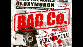 Bad Co. Project - My Life