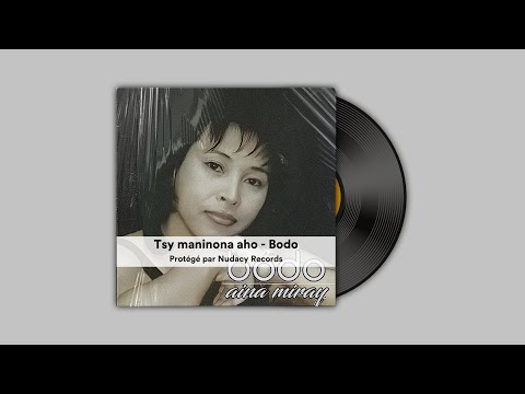 Tsy maninona aho - Bodo ✅