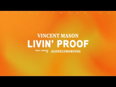 Vincent Mason - Livin' Proof (Lyrics)