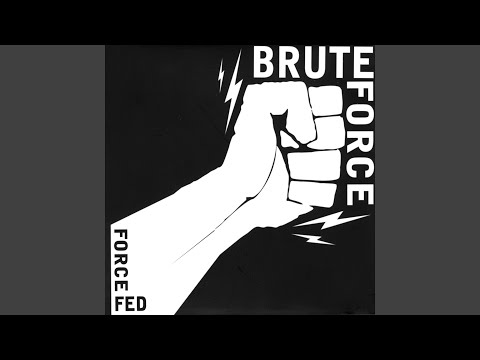 download lagu mp3 mp4 Brute Force Song, download lagu Brute Force Song gratis, unduh video klip Brute Force Song
