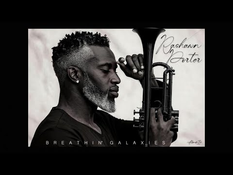 Rashawn Porter - Breathin' Galaxies
