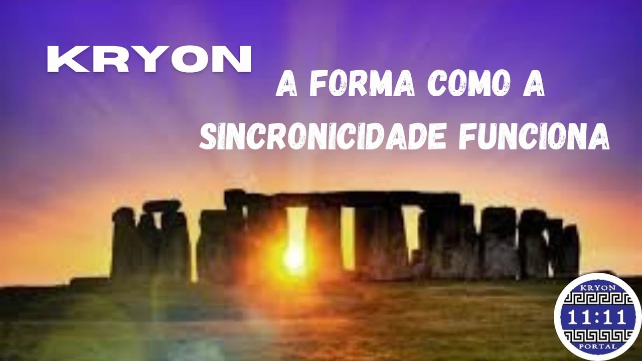 KRYON - A FORMA COMO A SINCRONICIDADE FUNCIONA