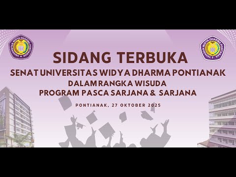 WISUDA UNIVERSITAS WIDYA DHARMA PONTIANAK 2025 | 27 OKTOBER 2025 PUKUL 09.00 WIB